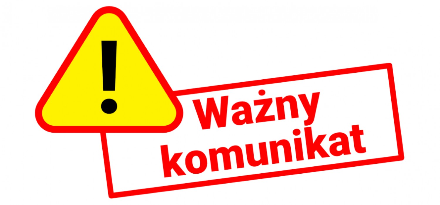 Więcej o: Ważny komunikat!
