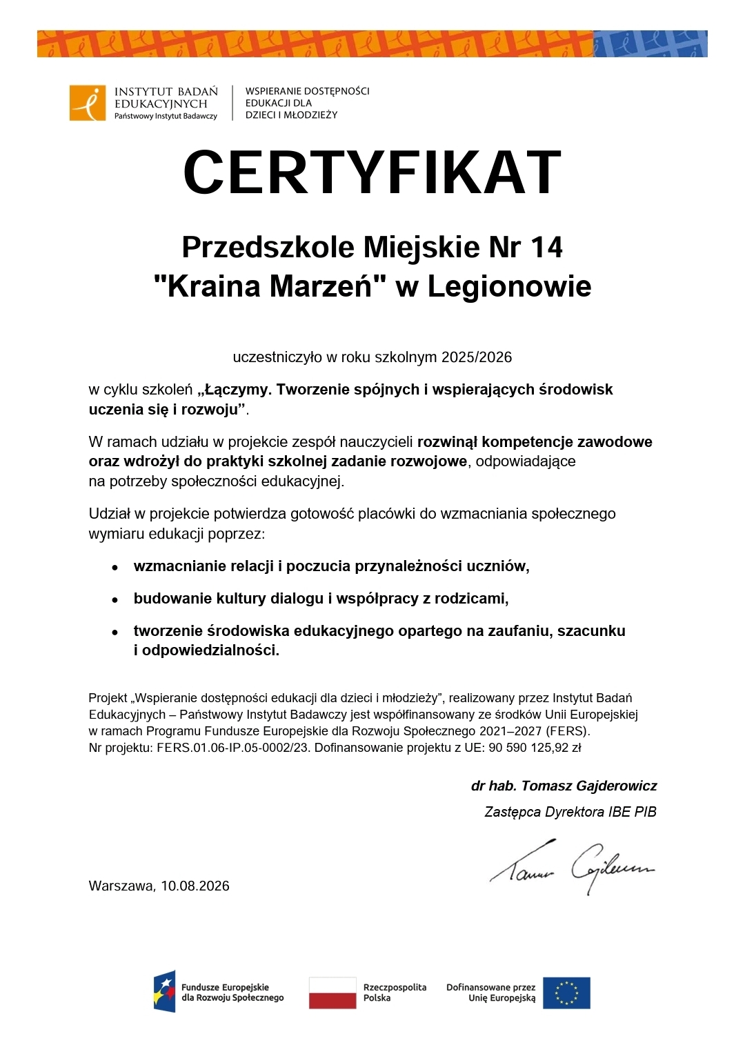 Więcej o: Certyfikat dla Przedszkola Miejskiego nr 14 "Kraina Marzeń" w Legionowie